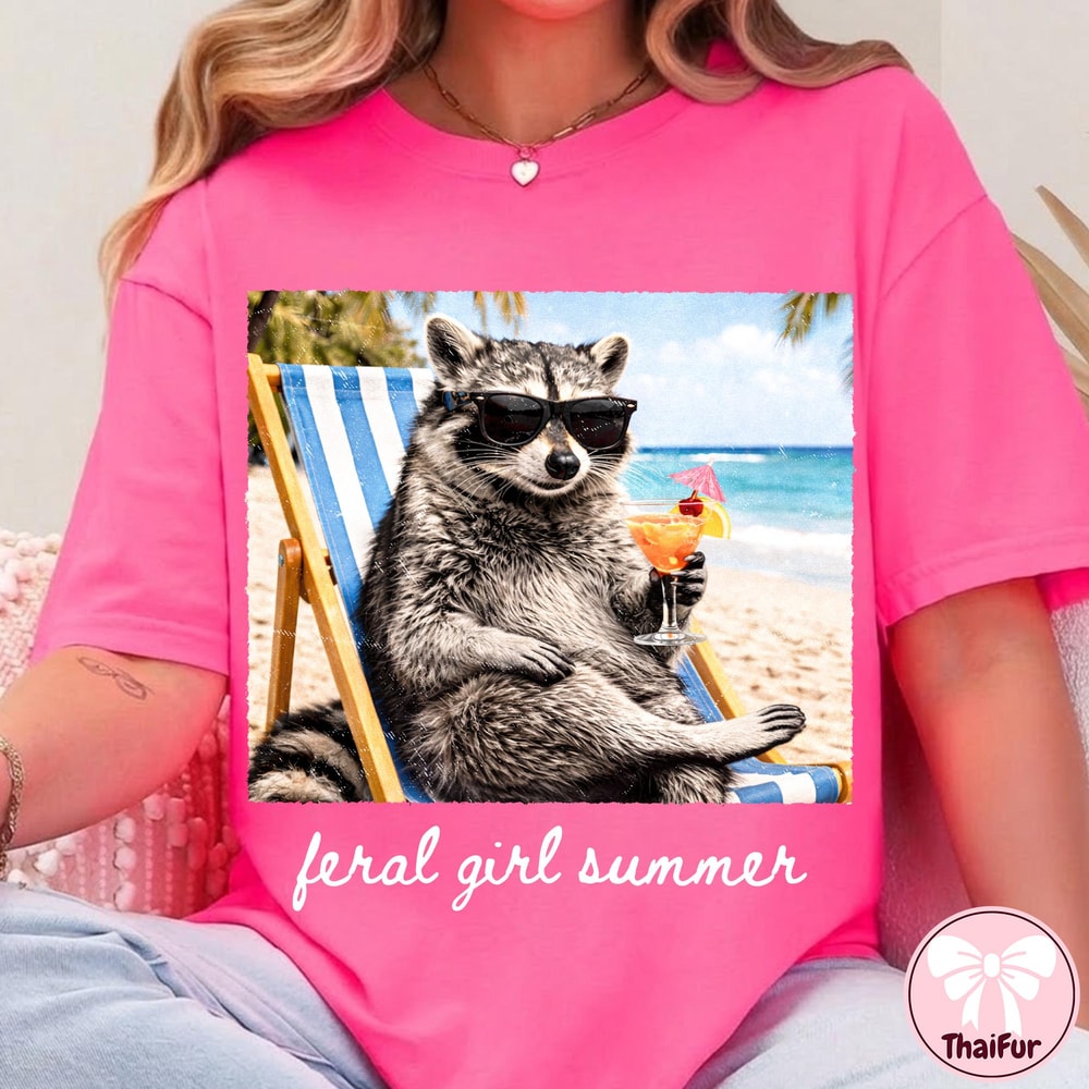 Feral Girl Summer Shirt Funny Raccoon Beach Graphic Tee Summer Vibes Gift 1