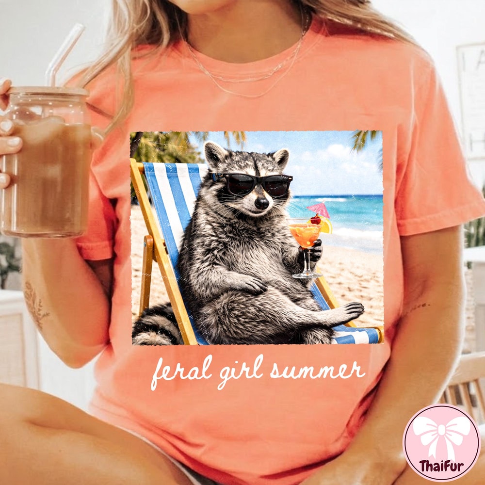 Feral Girl Summer Shirt Funny Raccoon Beach Graphic Tee Summer Vibes Gift 3