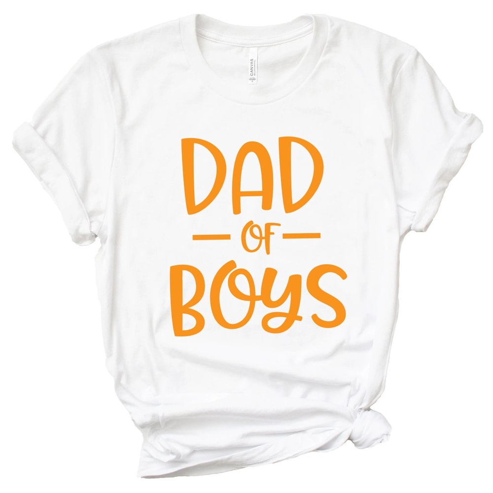 Dad Of Boys ShirtGift For Grandpa ShirtNew Dad ShirtDad ShirtDaddy ShirtFathers Day ShirtBest Dad S 0