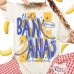 thats bananas shirt funny fruit graphic tee cute summer outfit gift