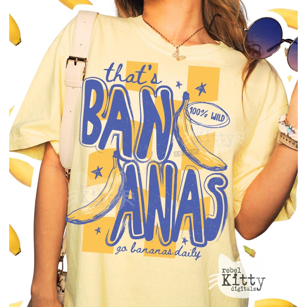 Thats Bananas Shirt Funny Fruit Graphic Tee Cute Summer Outfit Gift 3