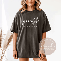 faith over fear shirt comfort colors tee – inspirational christian easter graphic shirt for women
