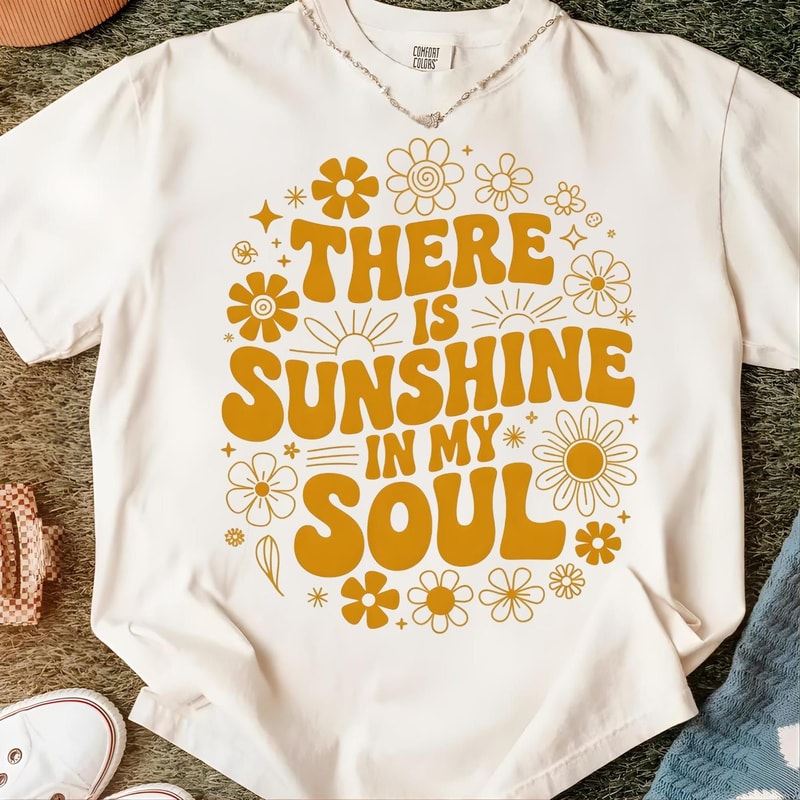 There Is Sunshine In My Soul Shirt Retro Floral Motivational Graphic Tee Gift 1