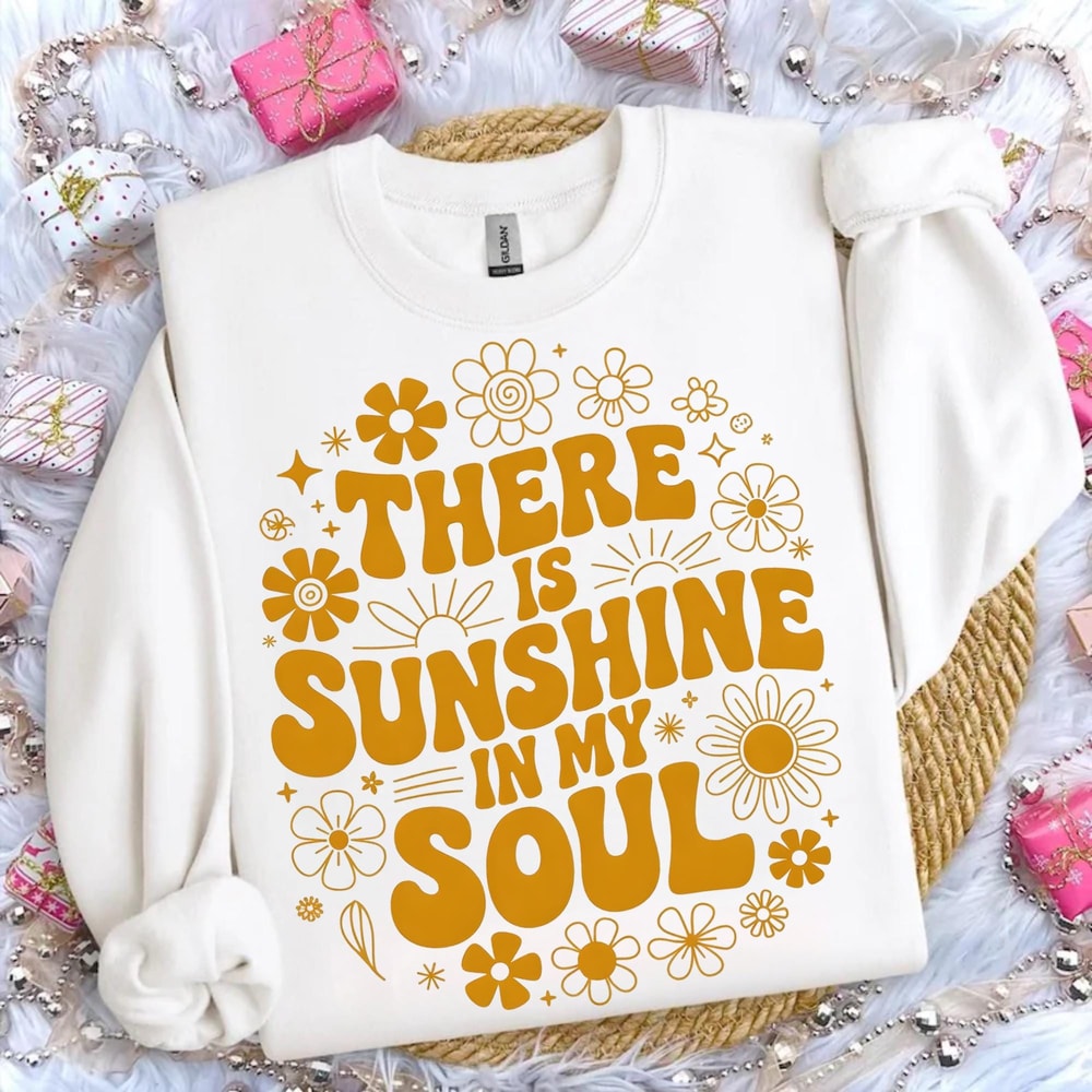 There Is Sunshine In My Soul Shirt Retro Floral Motivational Graphic Tee Gift 3