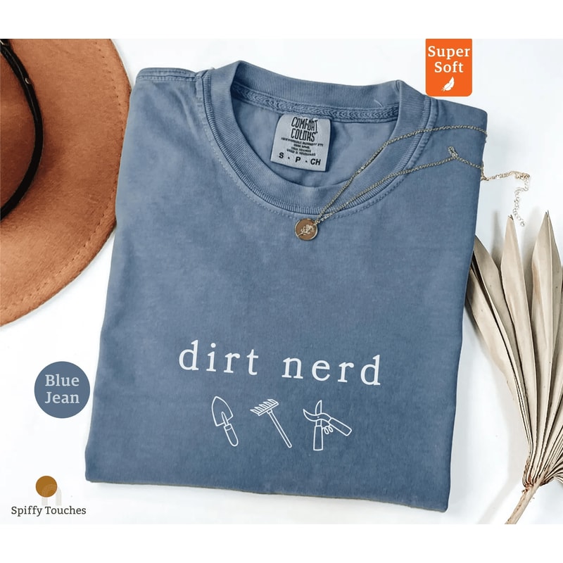 Dirt Nerd Gardening Shirt Funny Plant Lover Comfort Colors Tee Garden Humor Graphic TShirt 1