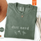 Dirt Nerd Gardening Shirt Funny Plant Lover Comfort Colors Tee Garden Humor Graphic TShirt 2
