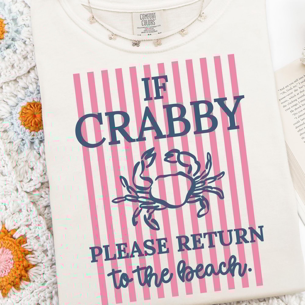 If Crabby Return To Beach PNG Funny Crab Sublimation Design 3