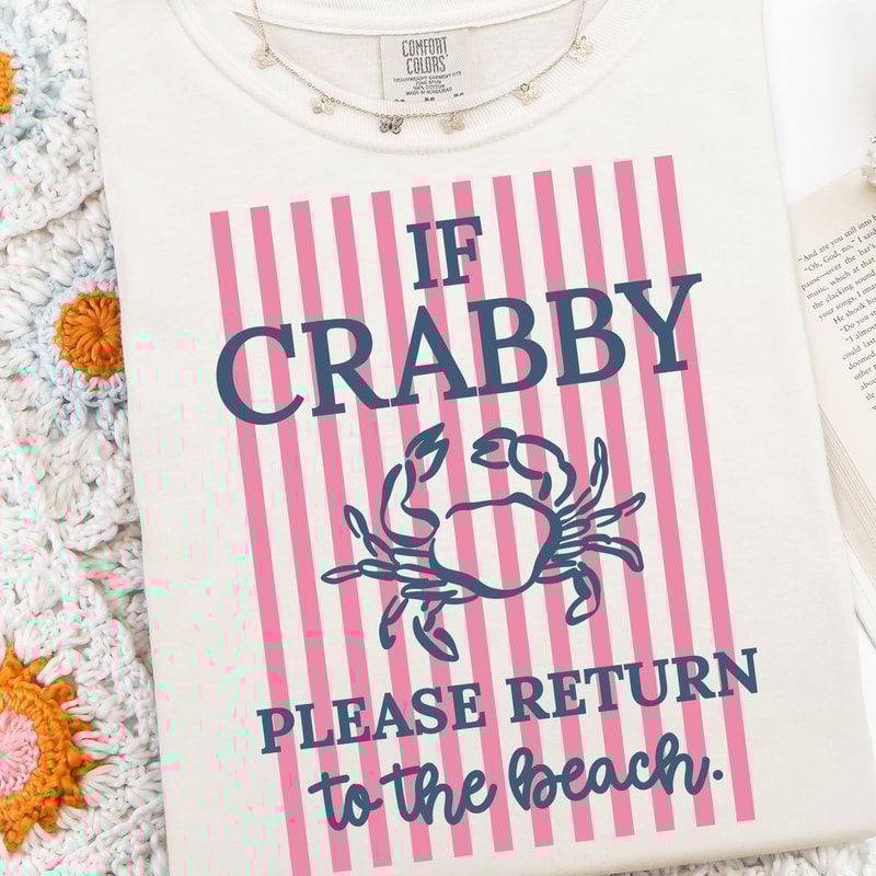If Crabby Return To Beach PNG Funny Crab Sublimation Design 3