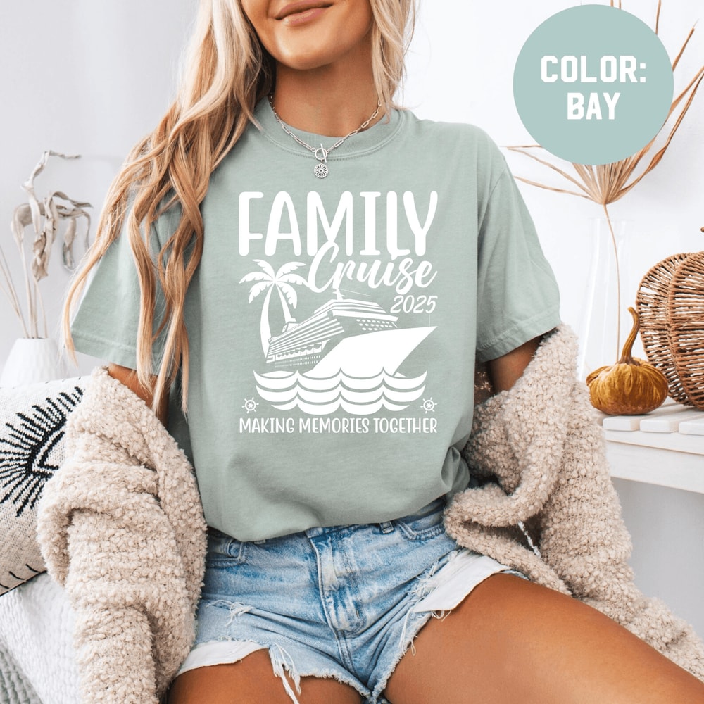 Family Cruise 2025 Shirt Comfort Colors Matching Vacation Tee Making Memories Together 3