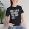 Dont Ask Me How I Am Doing Shirt Funny Sarcastic Mental Health Graphic Tee 4