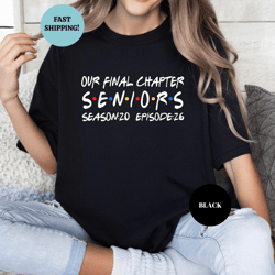 our final chapter seniors 2026 shirt funny graduation 2026 shirt class of 2026 tee