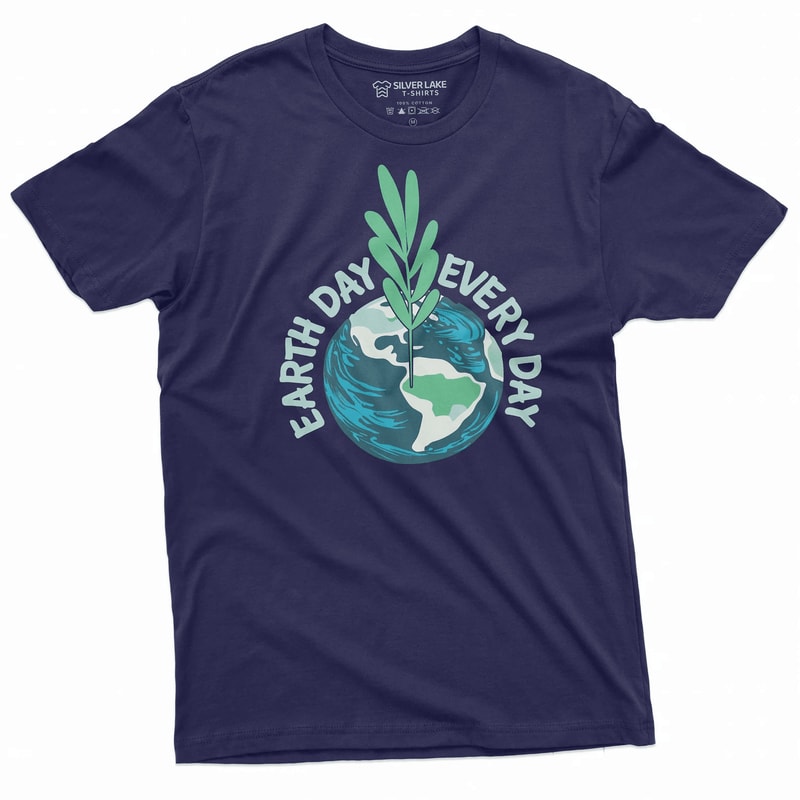 Earth Day Every Day Shirt Eco Friendly Earth Day T Shirt Nature Graphic Tee 0