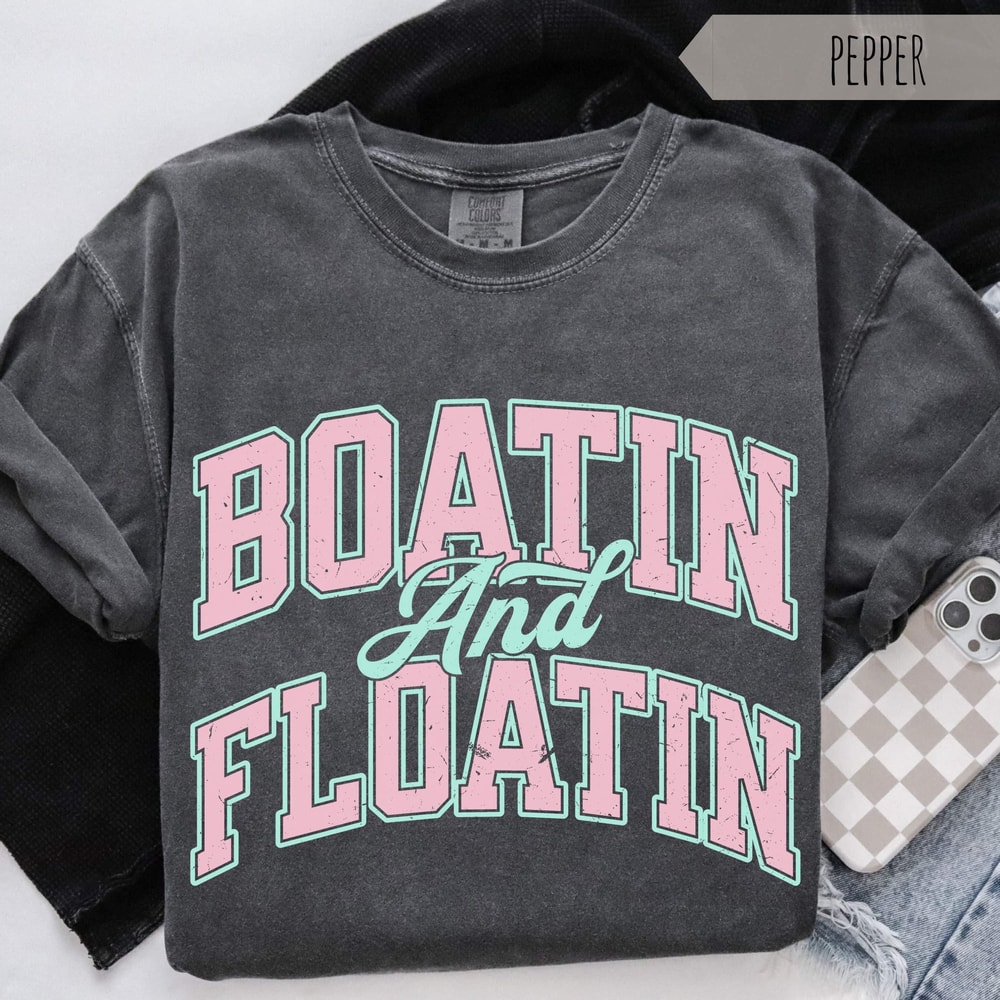 Boatin Floatin Summer Lake TShirt 3