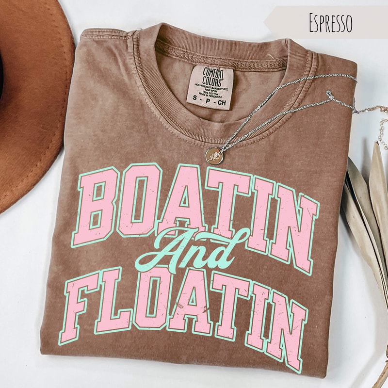 Boatin Floatin Summer Lake TShirt 4