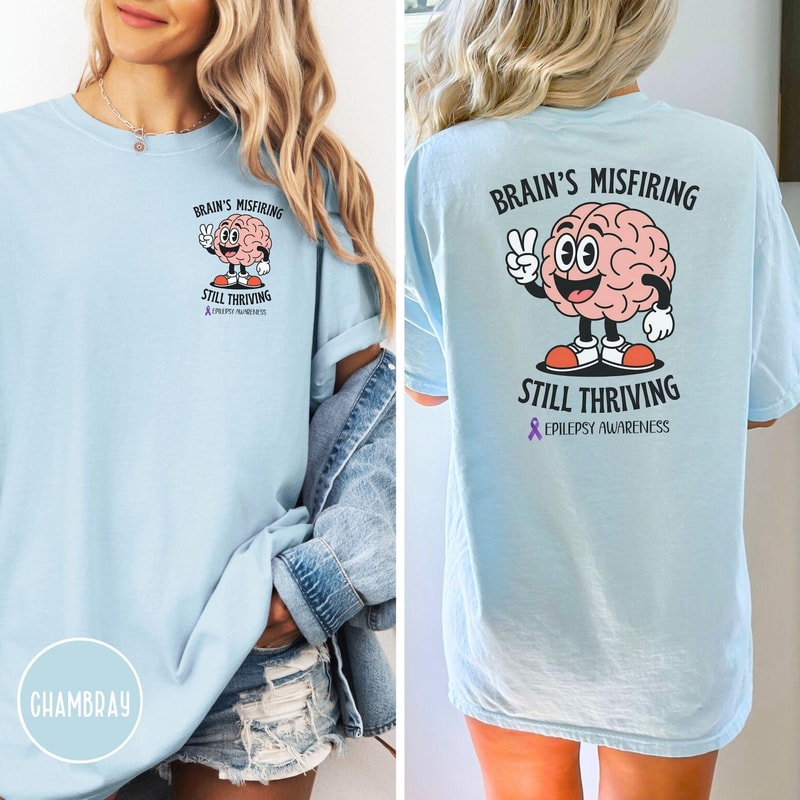 Brains Misfiring Still Thriving Shirt Funny Mental Health Graphic Tee Gift 0