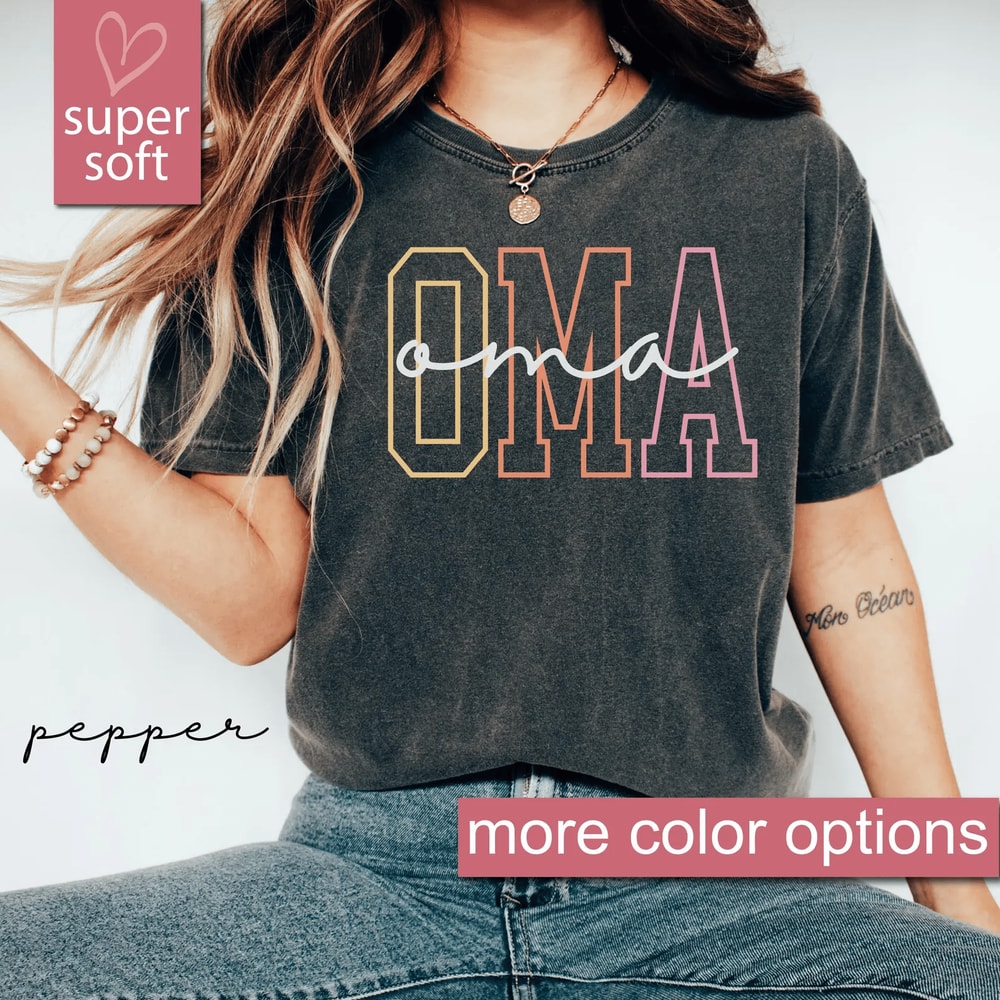 Oma Shirt Comfort Colors Cute Grandma Gift Tee For Oma 1