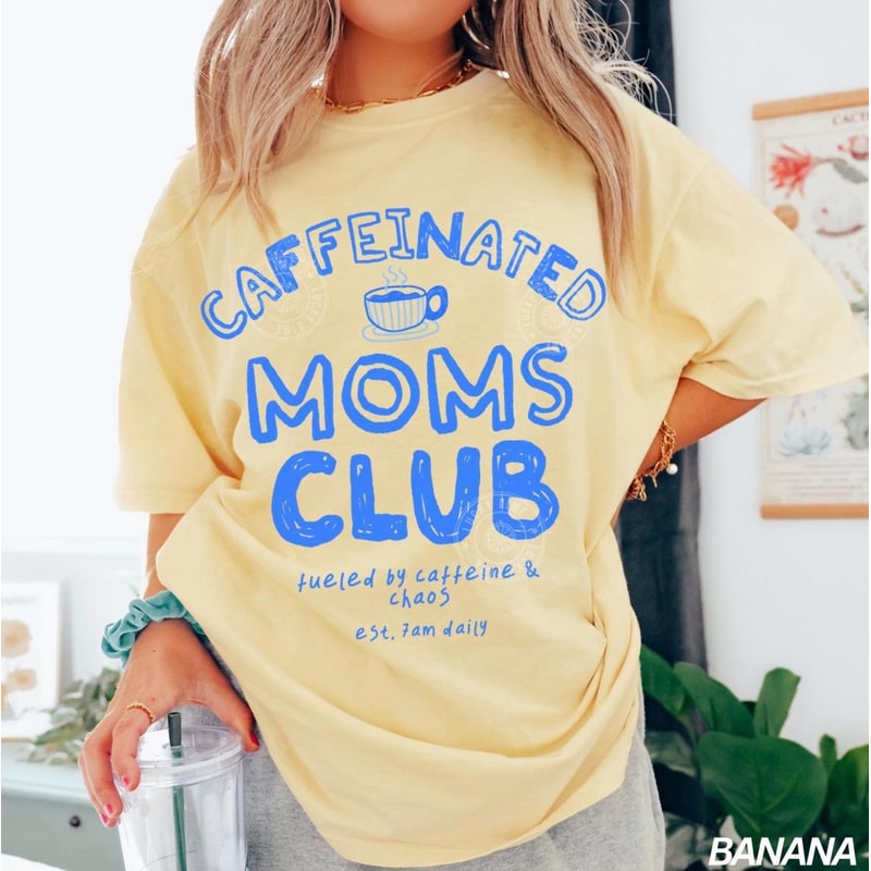 Caffeinated Moms Club Shirt Funny Mom Coffee Lover Graphic Tee Cute Outfit 1