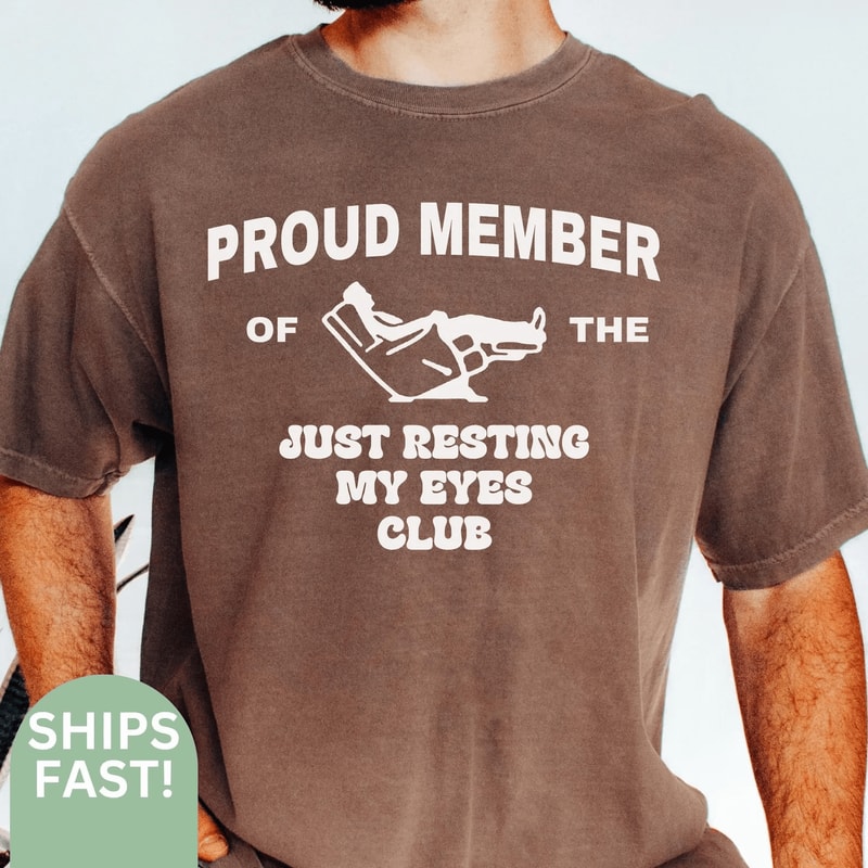 Funny Dad Shirt Just Resting My Eyes Shirt Fathers Day Gift Dad Joke Tee 4