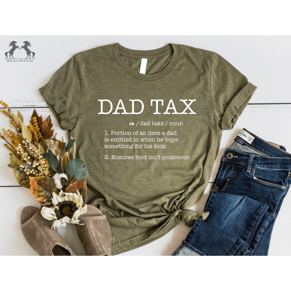 Dad Tax Shirt Funny Fathers Day Shirt Dad Definition Tee Gift For Dad 2