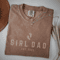 Custom Girl Dad Shirt Comfort Colors Dad Est Tee Fathers Day Gift Dad Of Girls 1