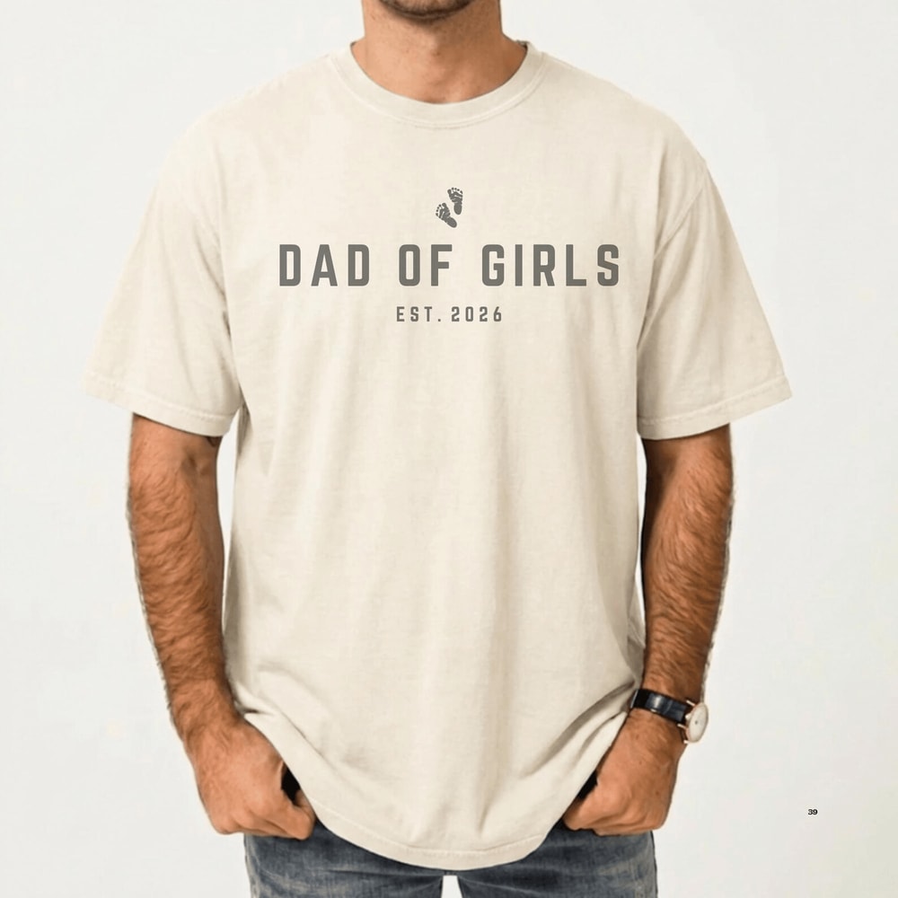 Custom Girl Dad Shirt Comfort Colors Dad Est Tee Fathers Day Gift Dad Of Girls 4
