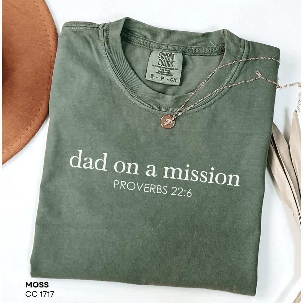 Christian Dad On A Mission Shirt Comfort Colors Fathers Day Gift Faith Dad Tee 1