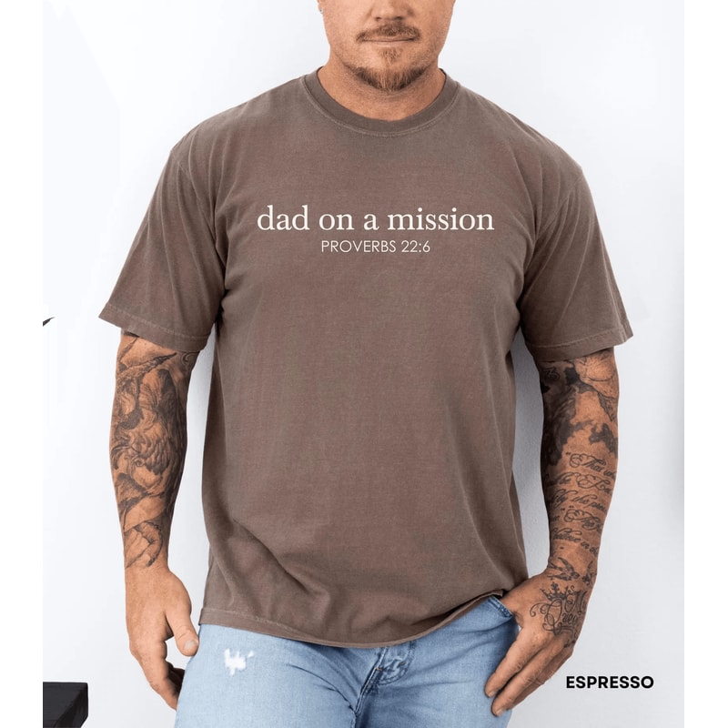 Christian Dad On A Mission Shirt Comfort Colors Fathers Day Gift Faith Dad Tee 3