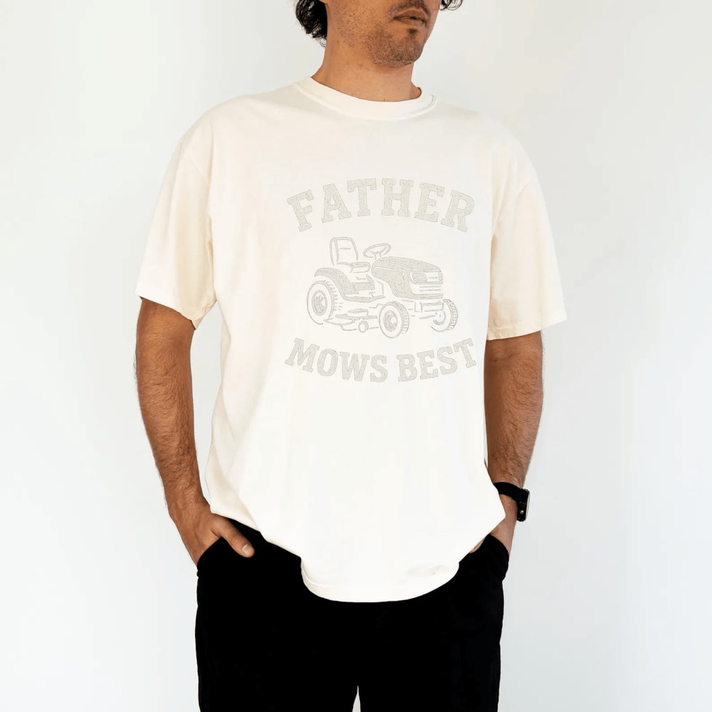 Father Mows Best Shirt Comfort Colors Funny Fathers Day Gift Lawn Dad Tee 4