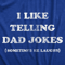 Funny Dad Jokes Shirt Fathers Day Gift Classic Dad Joke Tee 1