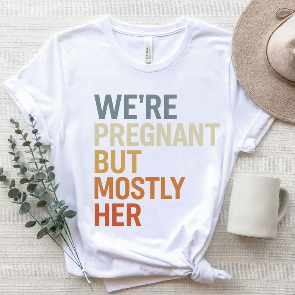 Expecting Dad Shirt Were Pregnant But Mostly Her Funny New Dad Gift Tee 2