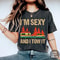 I Am Sexy And I Tow It Shirt Funny Truck Towing Graphic Tee Mechanic Humor Gift 5