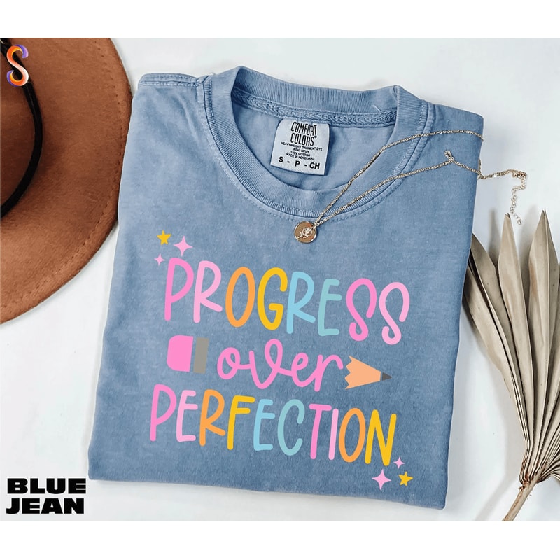 Progress Over Perfection Teacher Shirt Inspirational Comfort Colors Back To School Tee 3