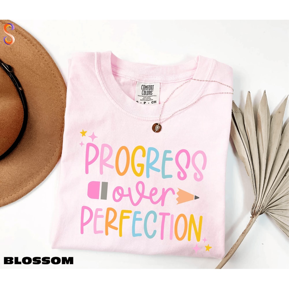 Progress Over Perfection Teacher Shirt Inspirational Comfort Colors Back To School Tee 0