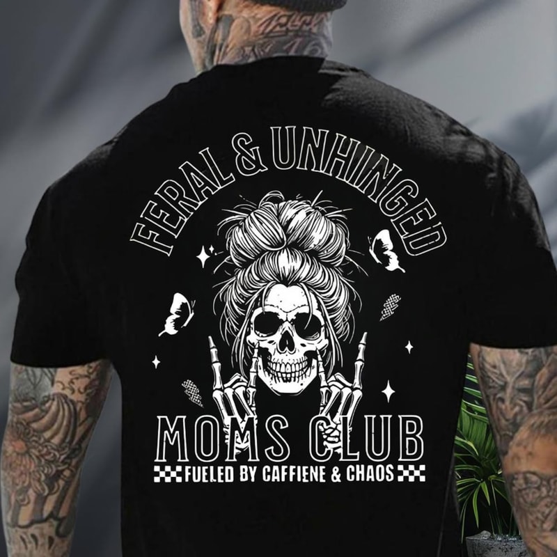 Feral And Unhinged Moms Club Shirt Skeleton Coffee Mom Shirt Edgy Mom Graphic Tee Funny Mom Shirt T 2