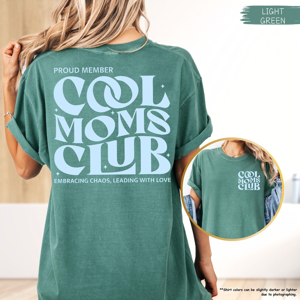 Cool Moms Club Shirt Mothers Day Gift Proud Members Tee Trendy Mom Shirt Mom To Be Tee Best Mom Eve 0