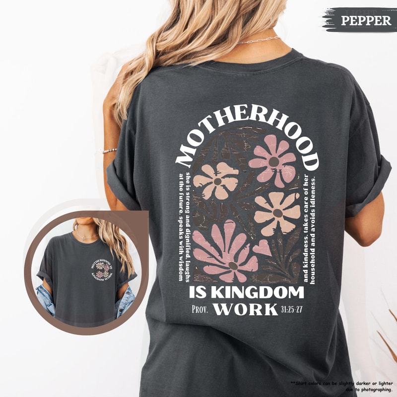 Motherhood Is Kingdom Work Shirt Faith Based Mom Graphic Tee Christian Mom TShirt 3