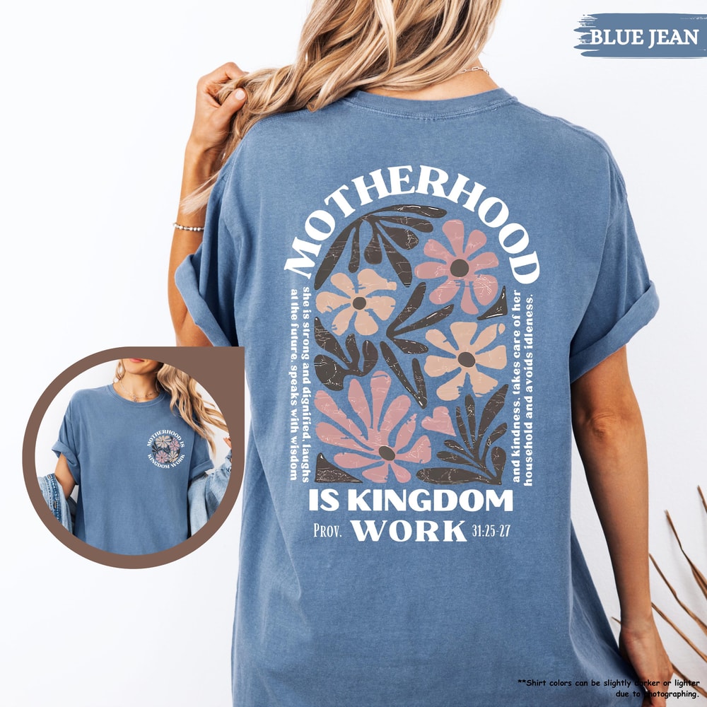 Motherhood Is Kingdom Work Shirt Faith Based Mom Graphic Tee Christian Mom TShirt 5