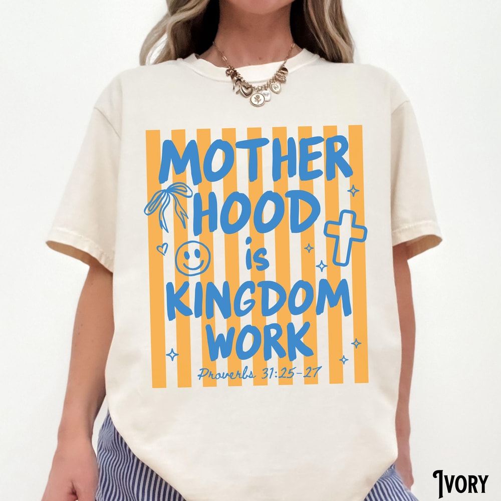 Christian Mom TShirt Unisex GarmentDyed Tee Motherhood Is Kingdom Work Mama Gift Stripes Preppy Coq 1