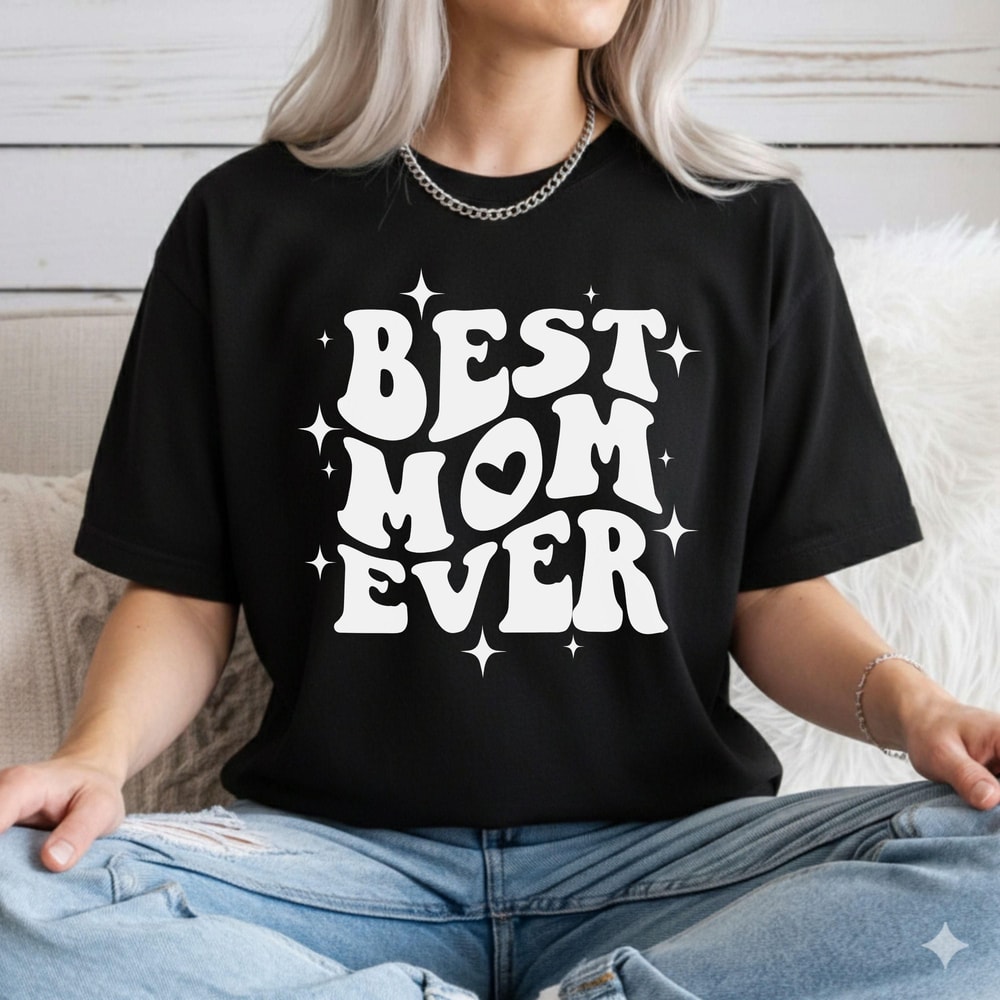 Best Mom Ever TShirt Mothers Day Tee 4