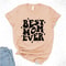 Best Mom Ever TShirt Mothers Day Tee 6
