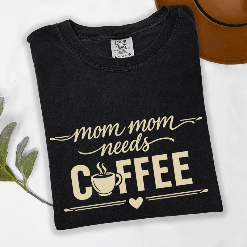 Comfort Colors Mama Needs Coffee Shirt Funny Mom Life Tee Caffeine Lover Gift 3