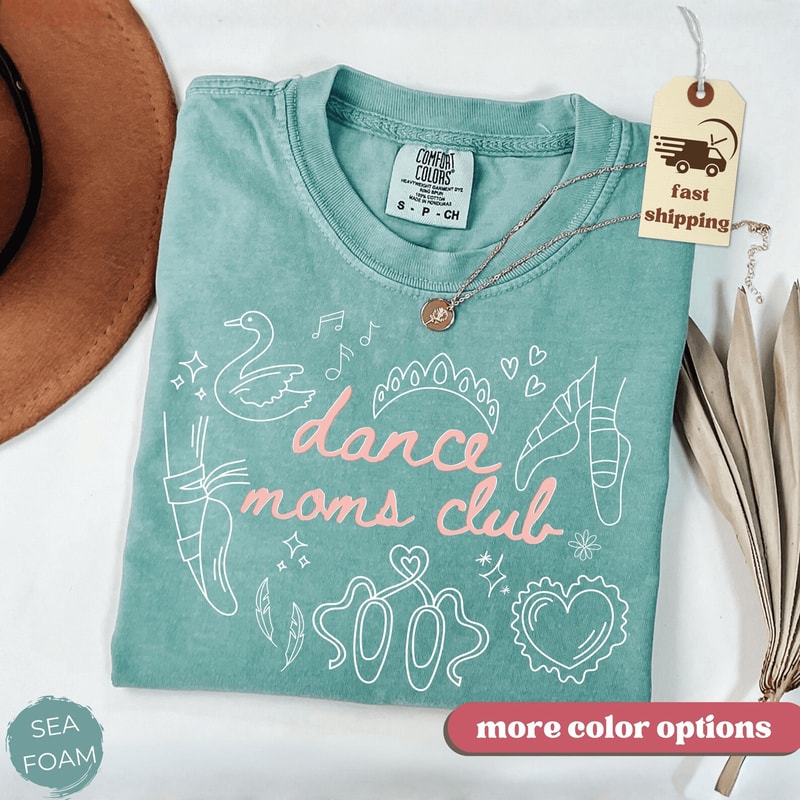 Comfort Colors Dance Moms Club Shirt Trendy Dance Mom Life Tee Gift 1