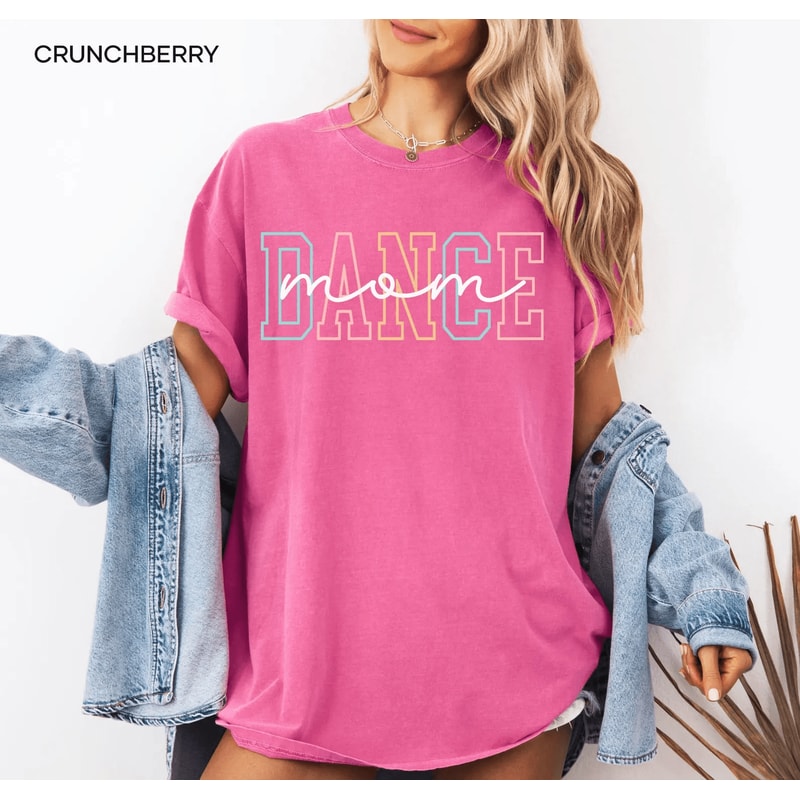 Comfort Colors Dance Mom Shirt Dancing Mom Life Tee Mothers Day Gift 3