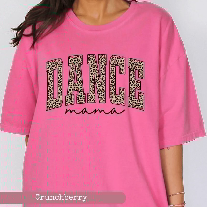 Comfort Colors Leopard Dance Mama Shirt Trendy Dance Mom Life Tee Gift 2
