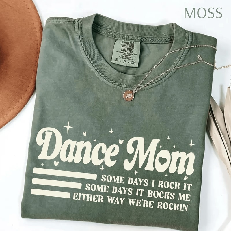 Funny Dance Mom Shirt Some Days I Rock It Groovy Dance Mom Life Tee Gift 1