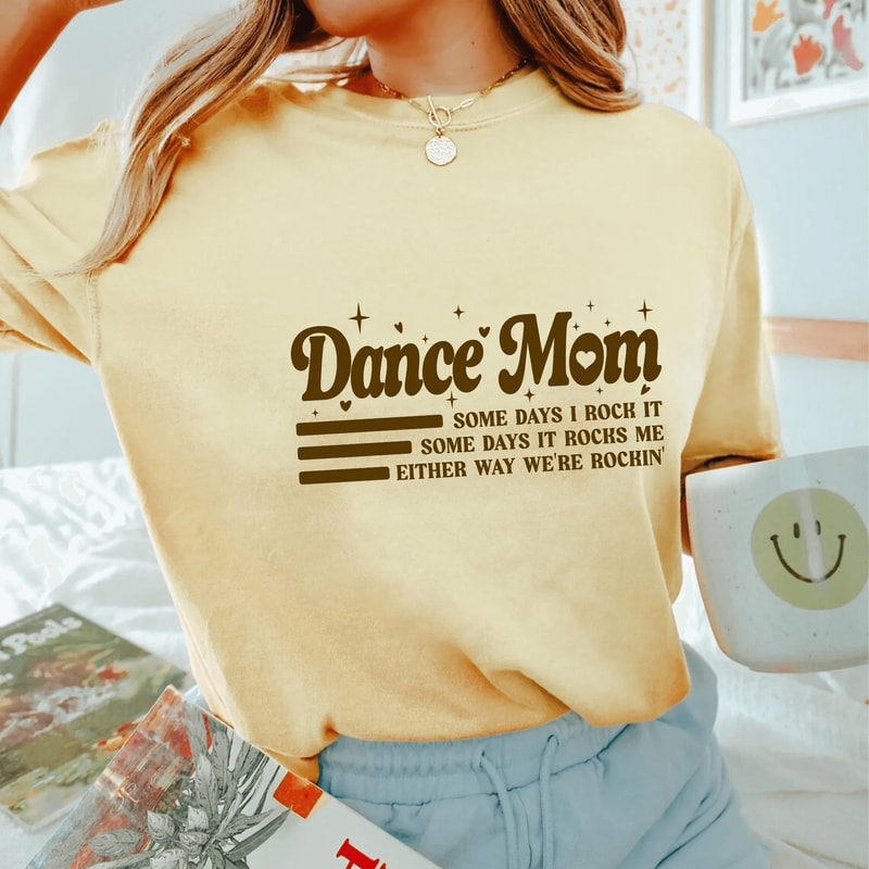 Funny Dance Mom Shirt Some Days I Rock It Groovy Dance Mom Life Tee Gift 3