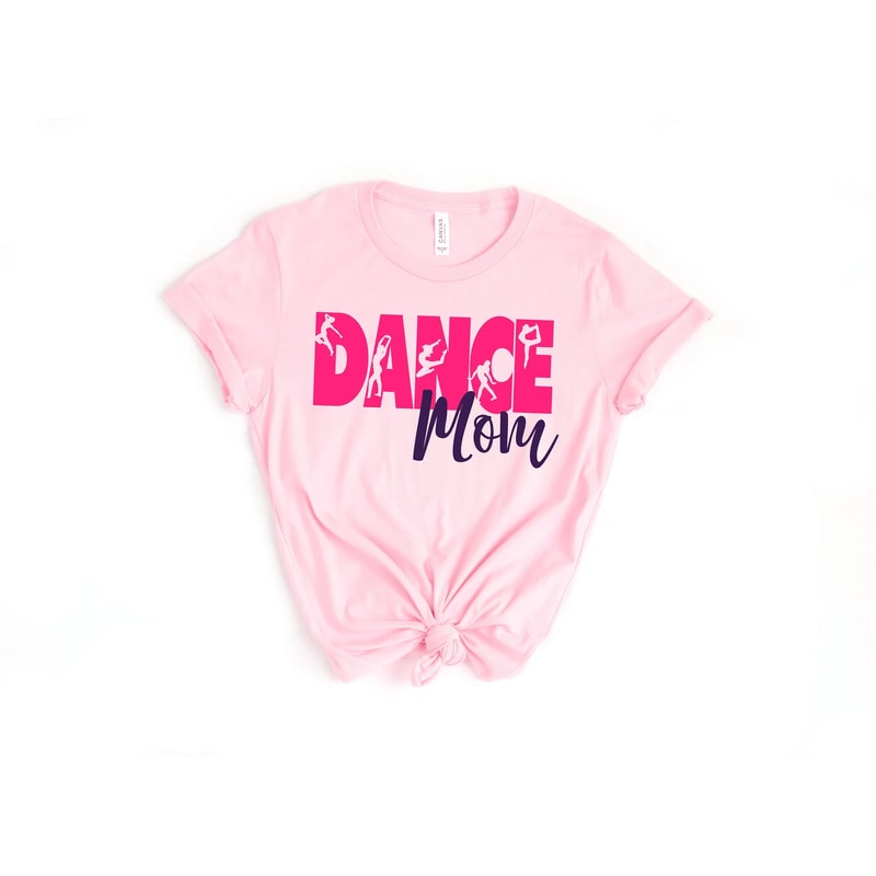 Dance Mom Shirt Trendy Dancing Mom Life Tee Mothers Day Gift 2