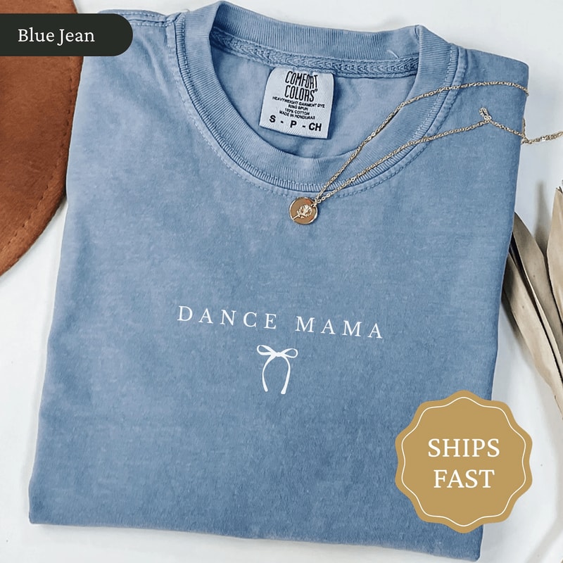 Comfort Colors Dance Mom Shirt Bow Dance Mama Tee Ballet Mom Gift 0