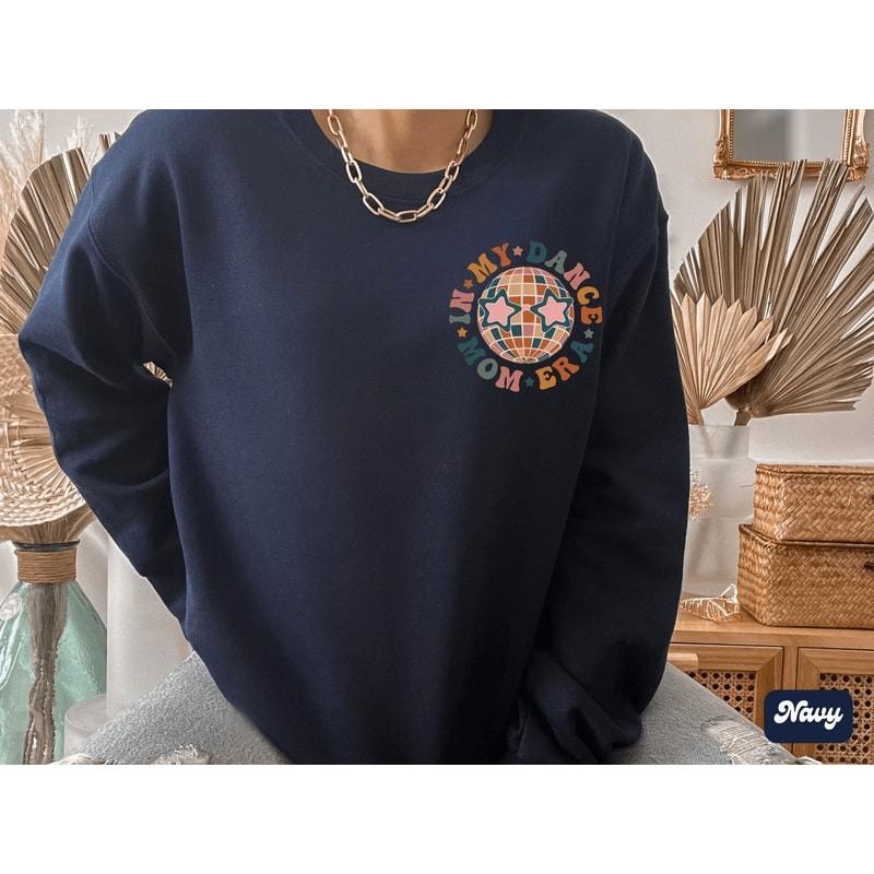 In My Dance Mom Era Sweatshirt Retro Dance Mom Crewneck Mothers Day Gift 5