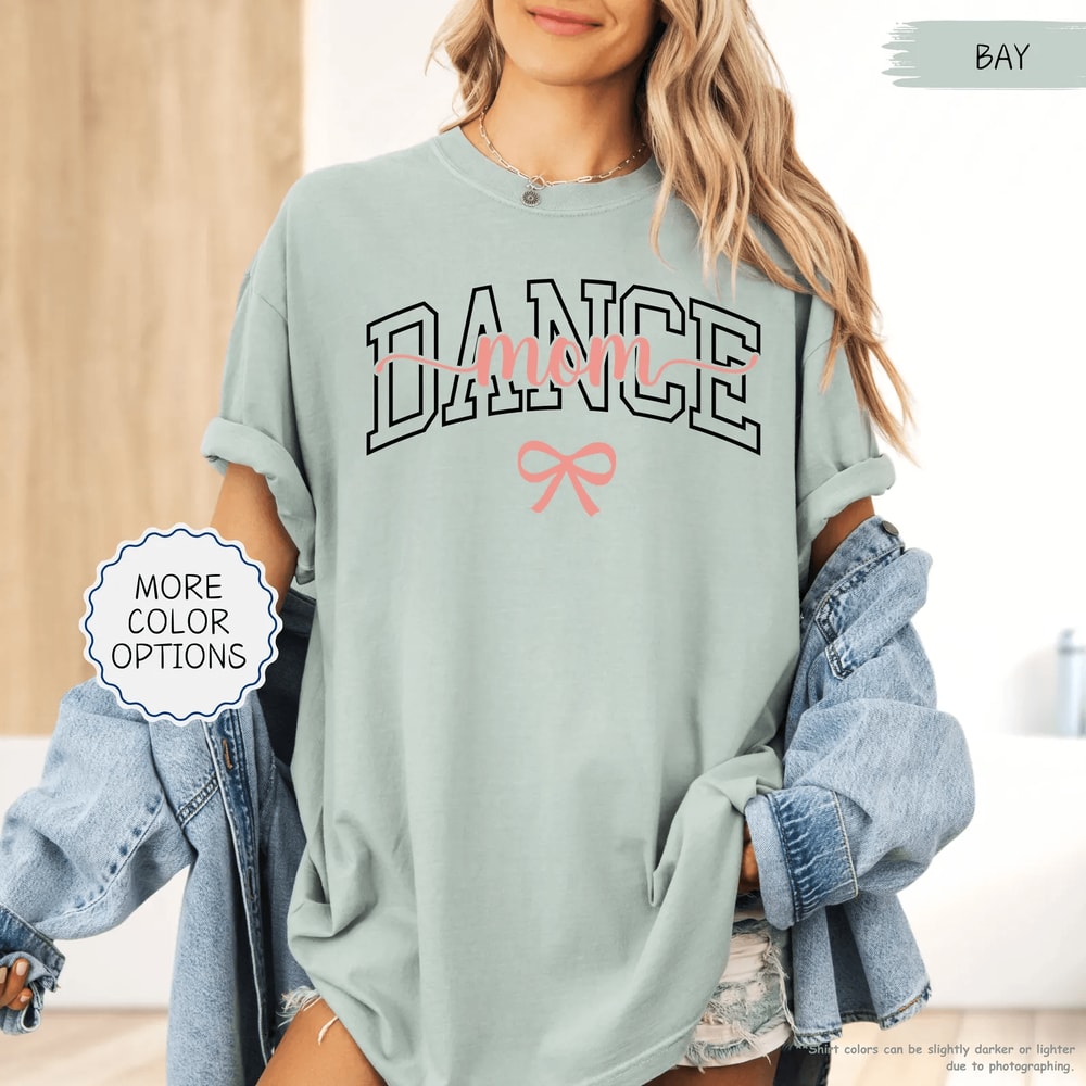 Comfort Colors Dance Mom Shirt Bow Trendy Dance Mama Tee Ballet Mom Gift 1
